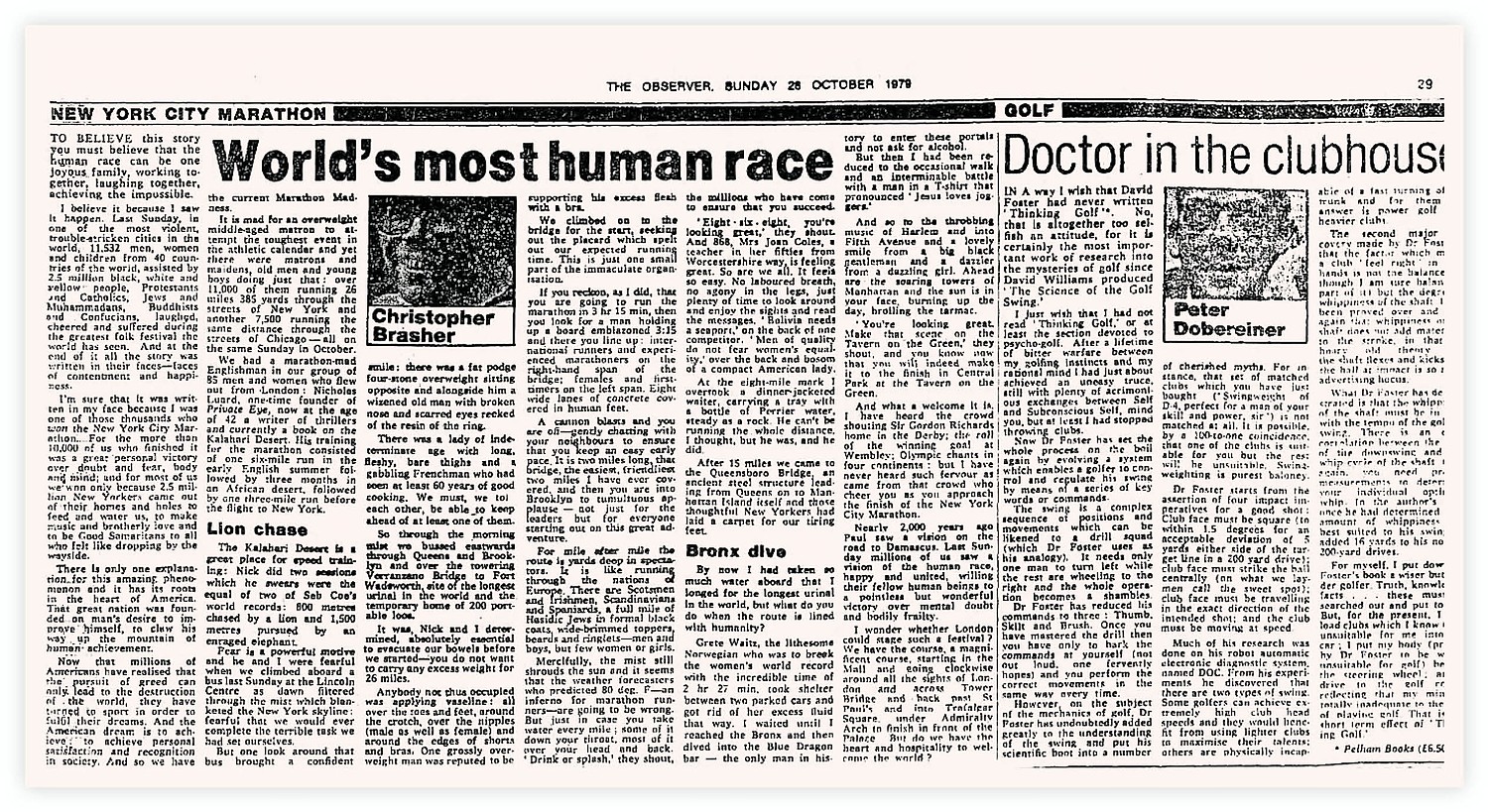 Chris Brasher’s report from October 1979 of his run in the New York Marathon, a feat that left him full of wonder and gave him the germ of the idea to put on a similar event in London, a dream realised two years later