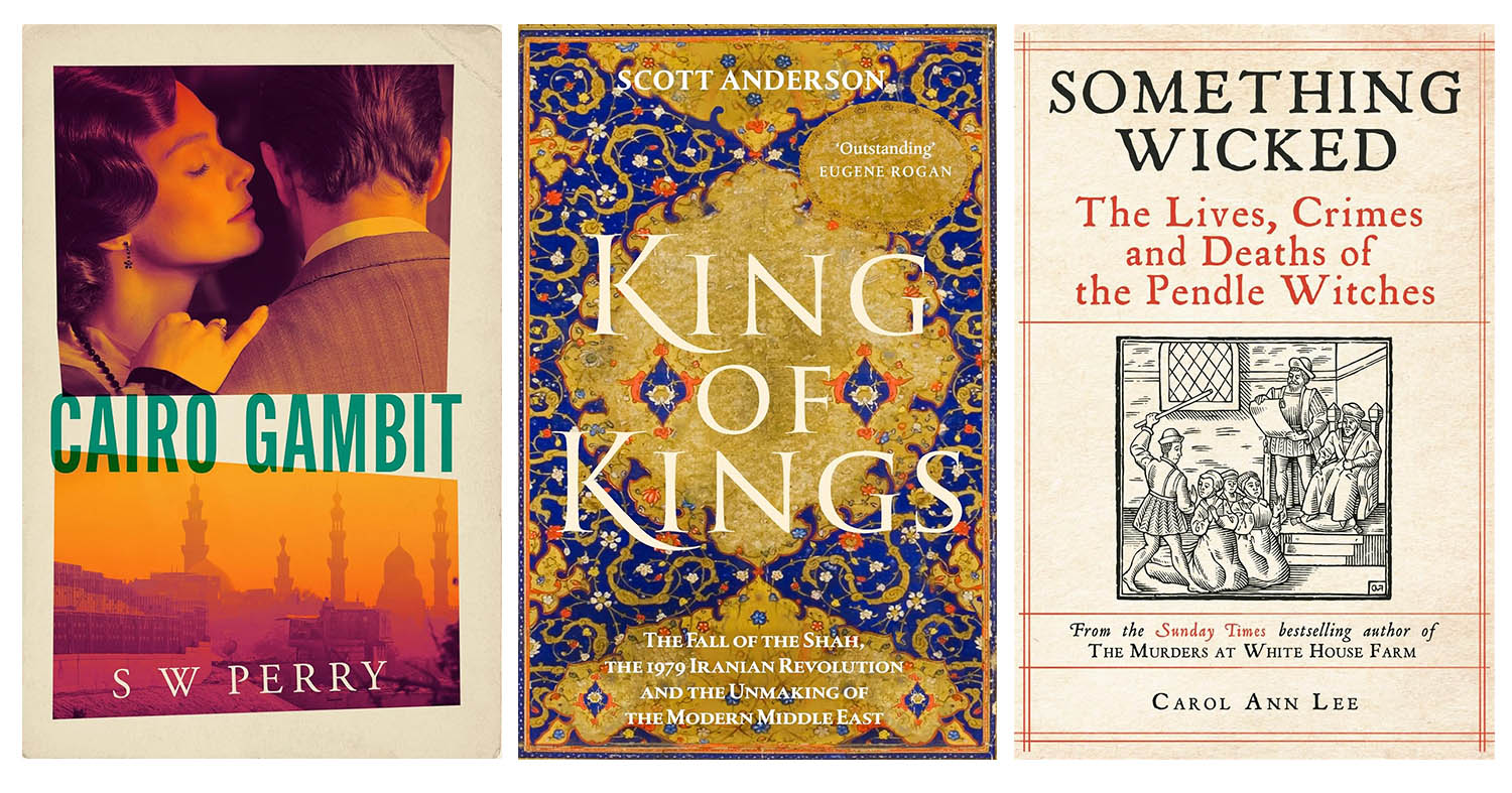 Books in brief: Cairo Gambit, King of Kings and Something Wicked
