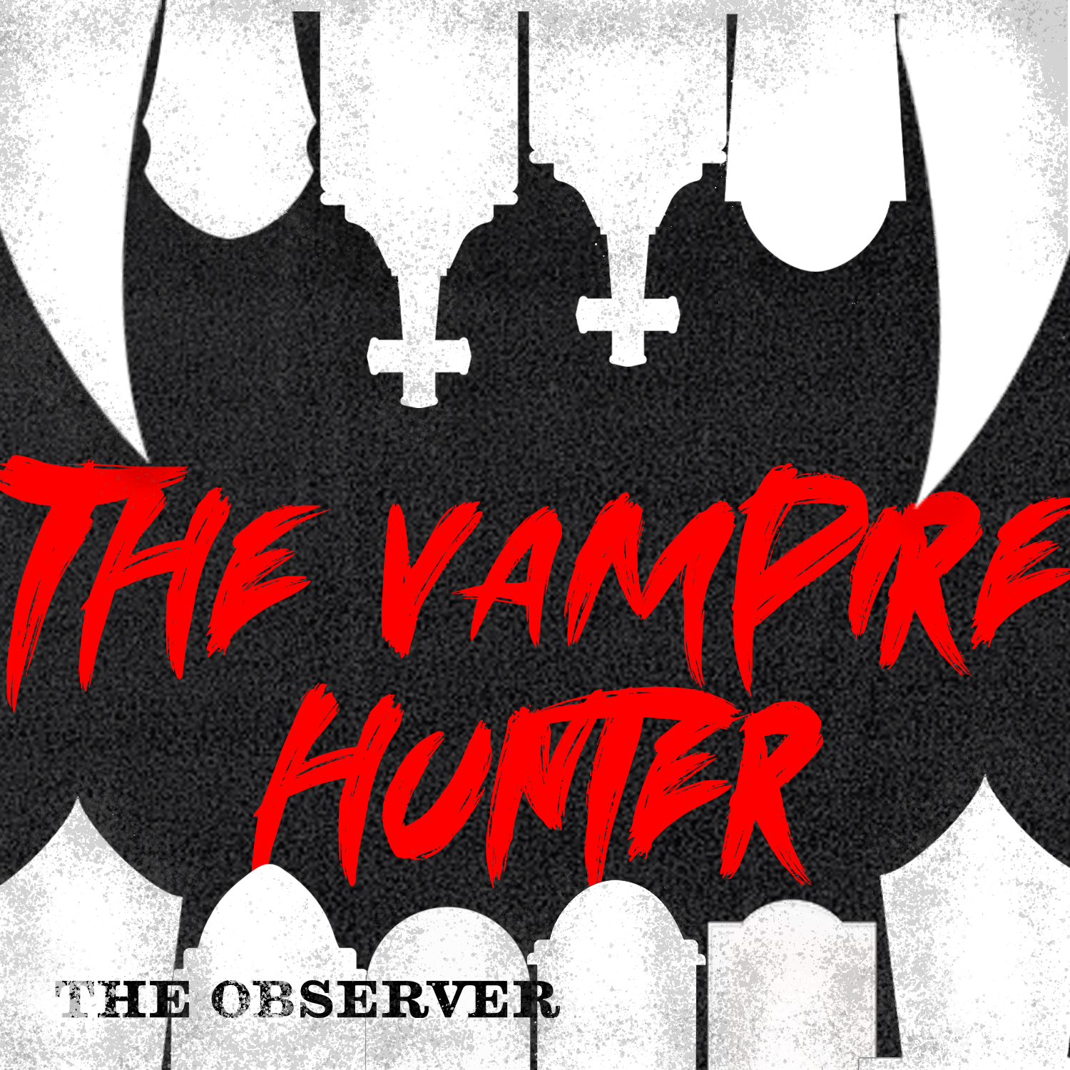 My father, the vampire hunter